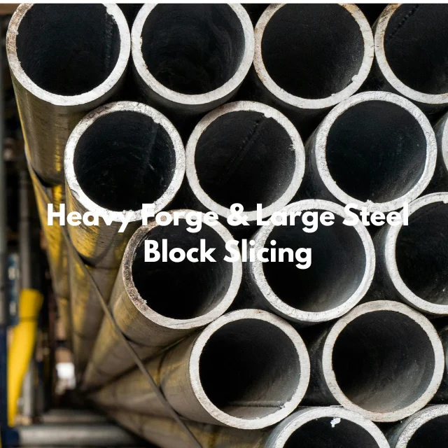 Heavy Forge & Large Steel Block Slicing